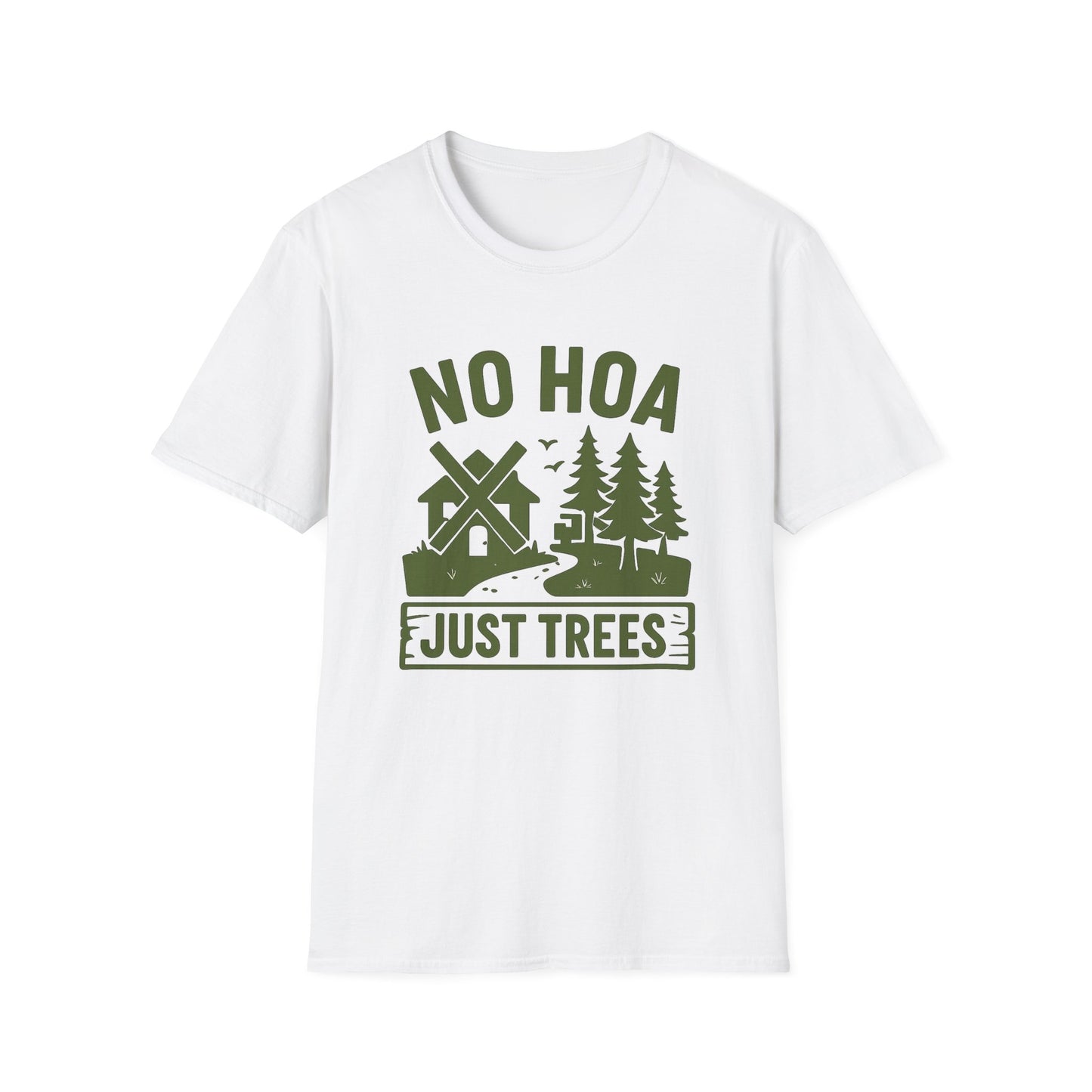 No HOA Just Trees | T-Shirt