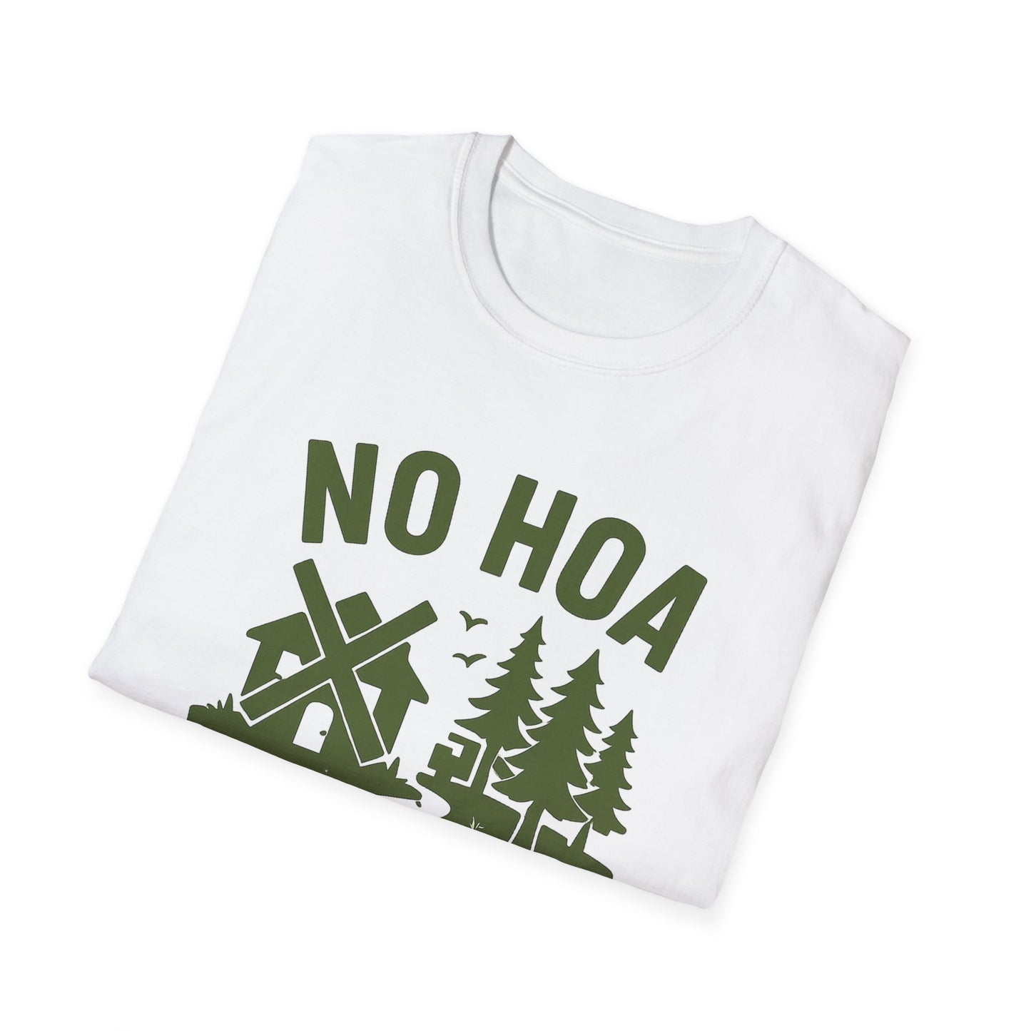No HOA Just Trees | T-Shirt