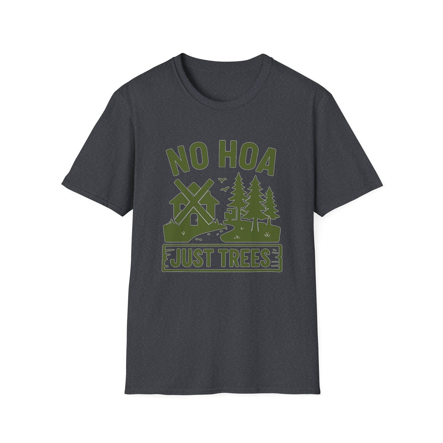 No HOA Just Trees | T-Shirt