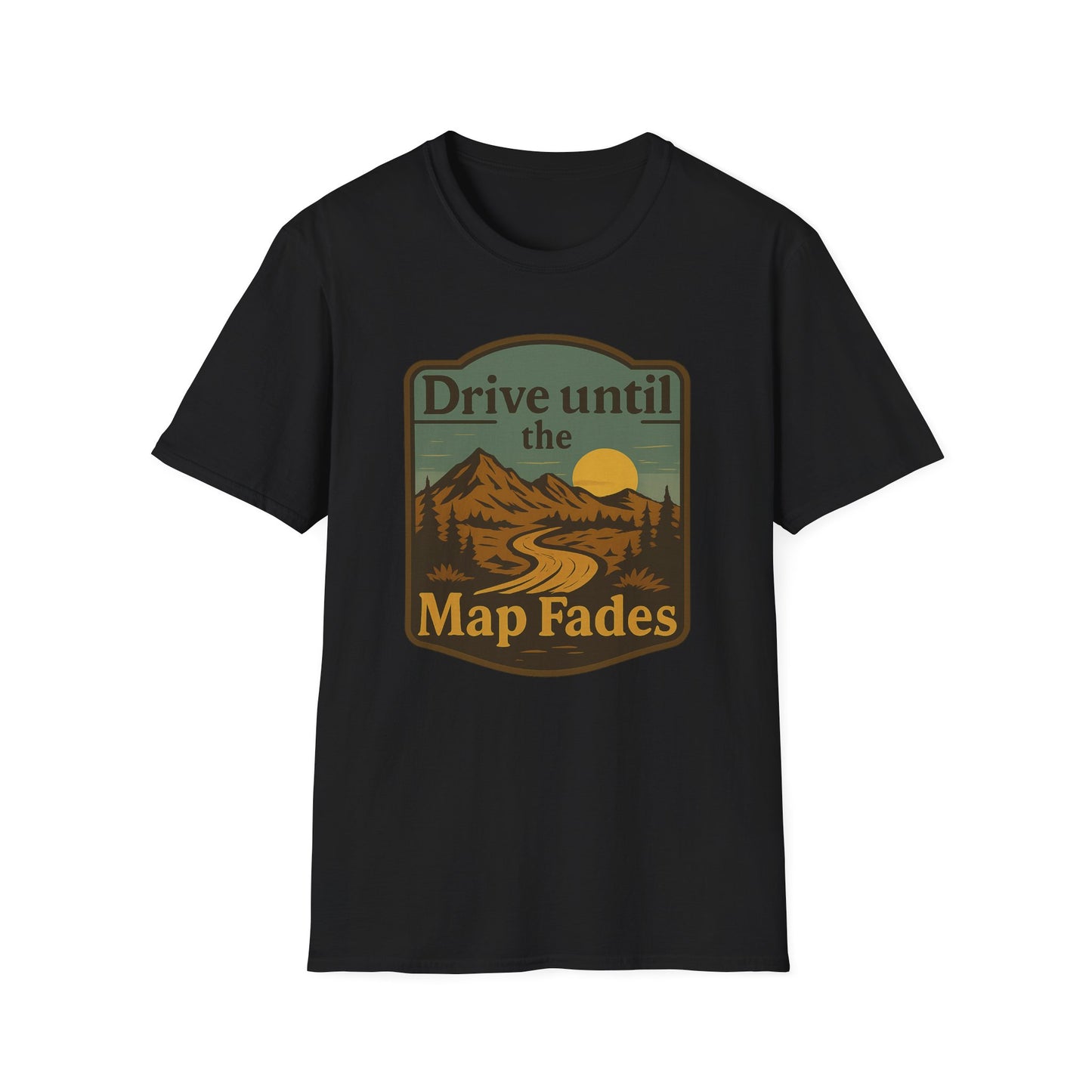 Drive Until the Map Fades | T-Shirt
