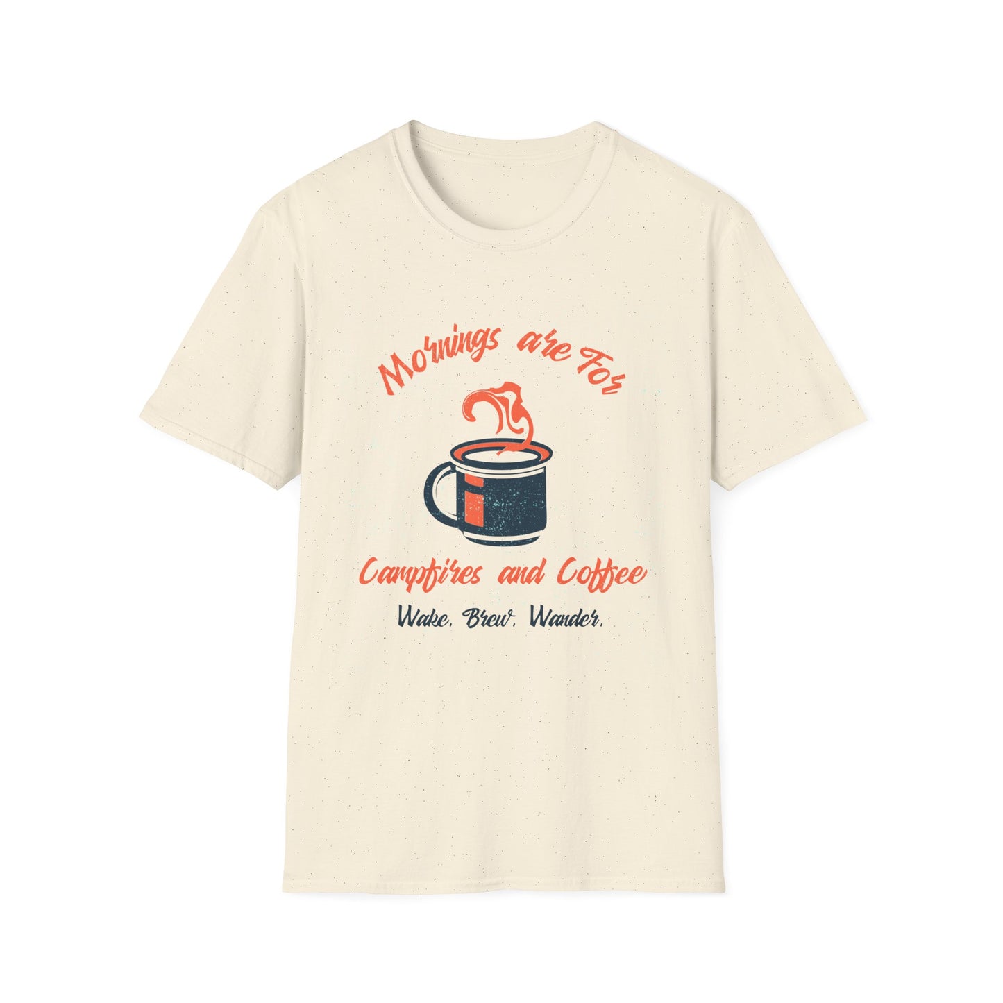 Mornings Are for Campfires and Coffee | T-Shirt