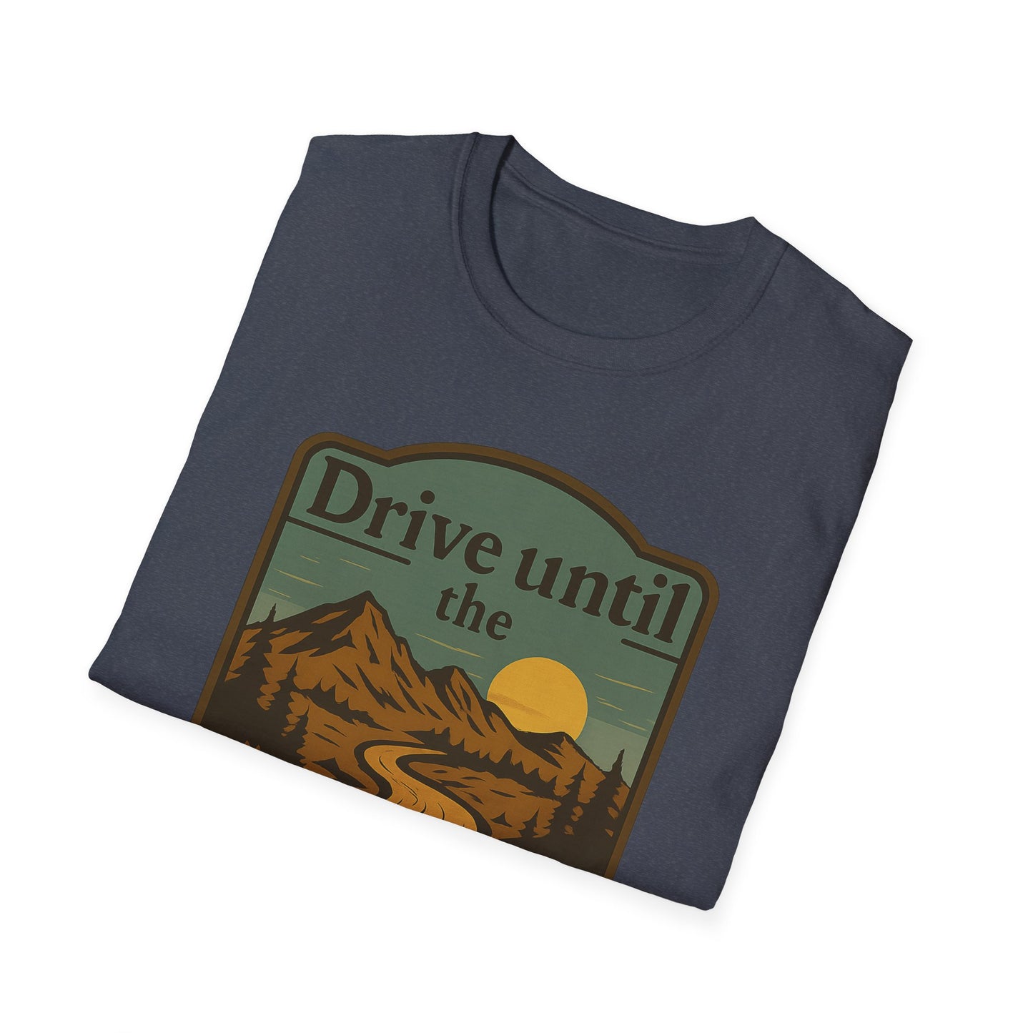 Drive Until the Map Fades | T-Shirt