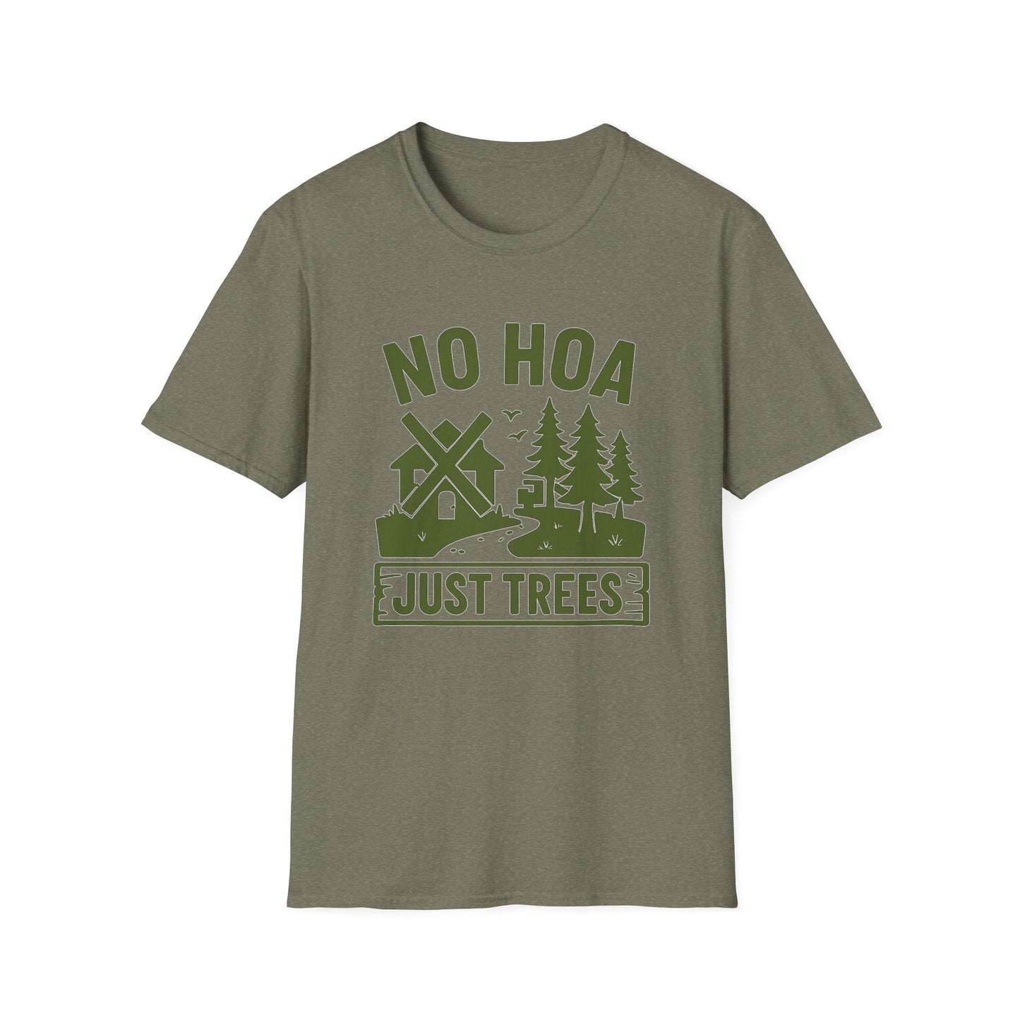 No HOA Just Trees | T-Shirt