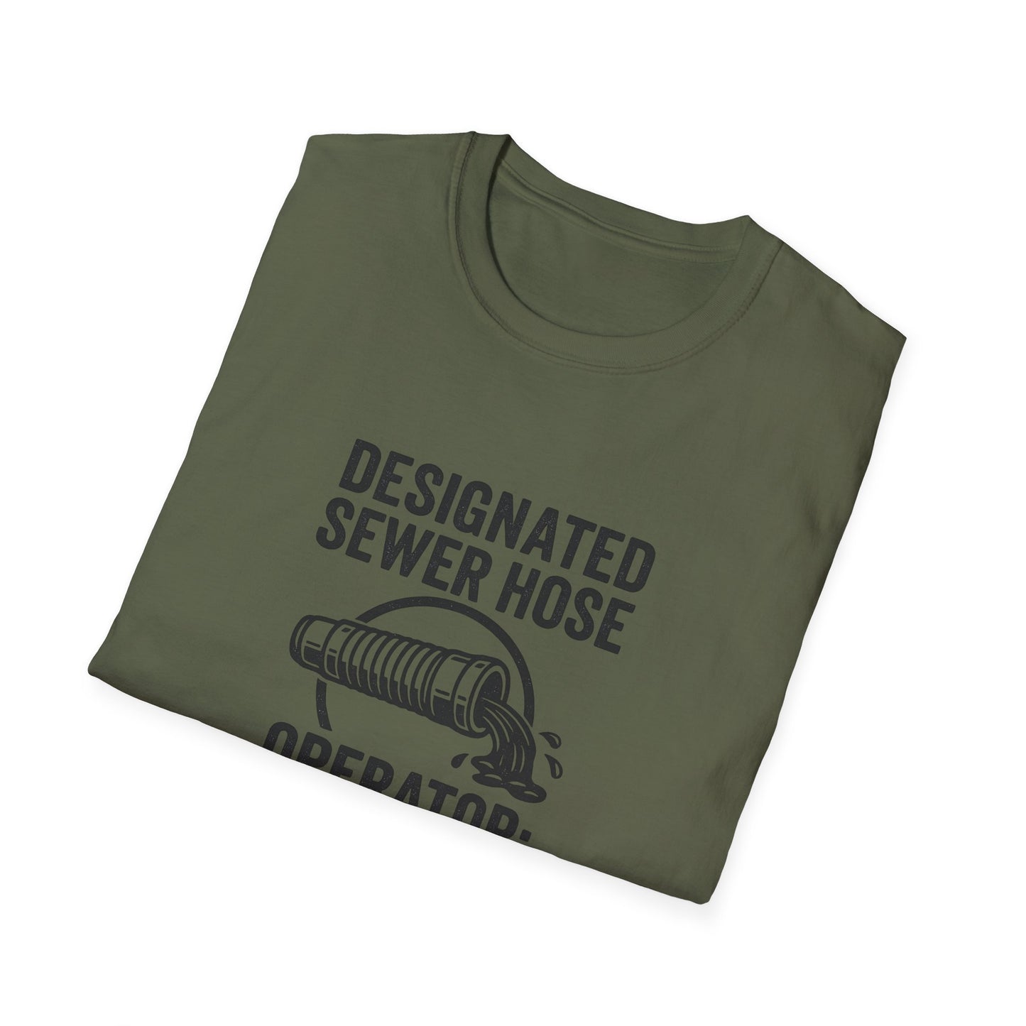 Designated Sewer Hose Operator: Dad | T-Shirt