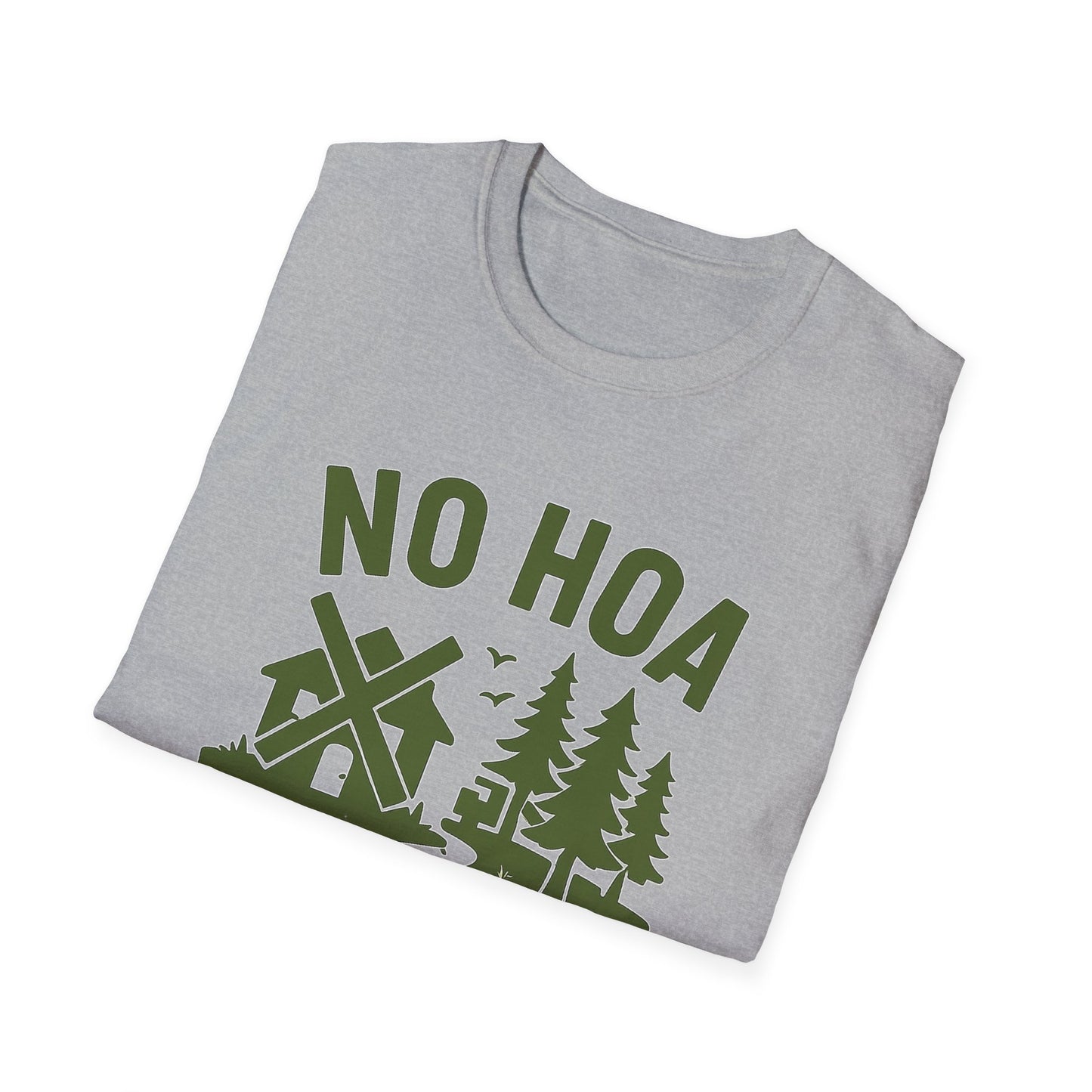 No HOA Just Trees | T-Shirt