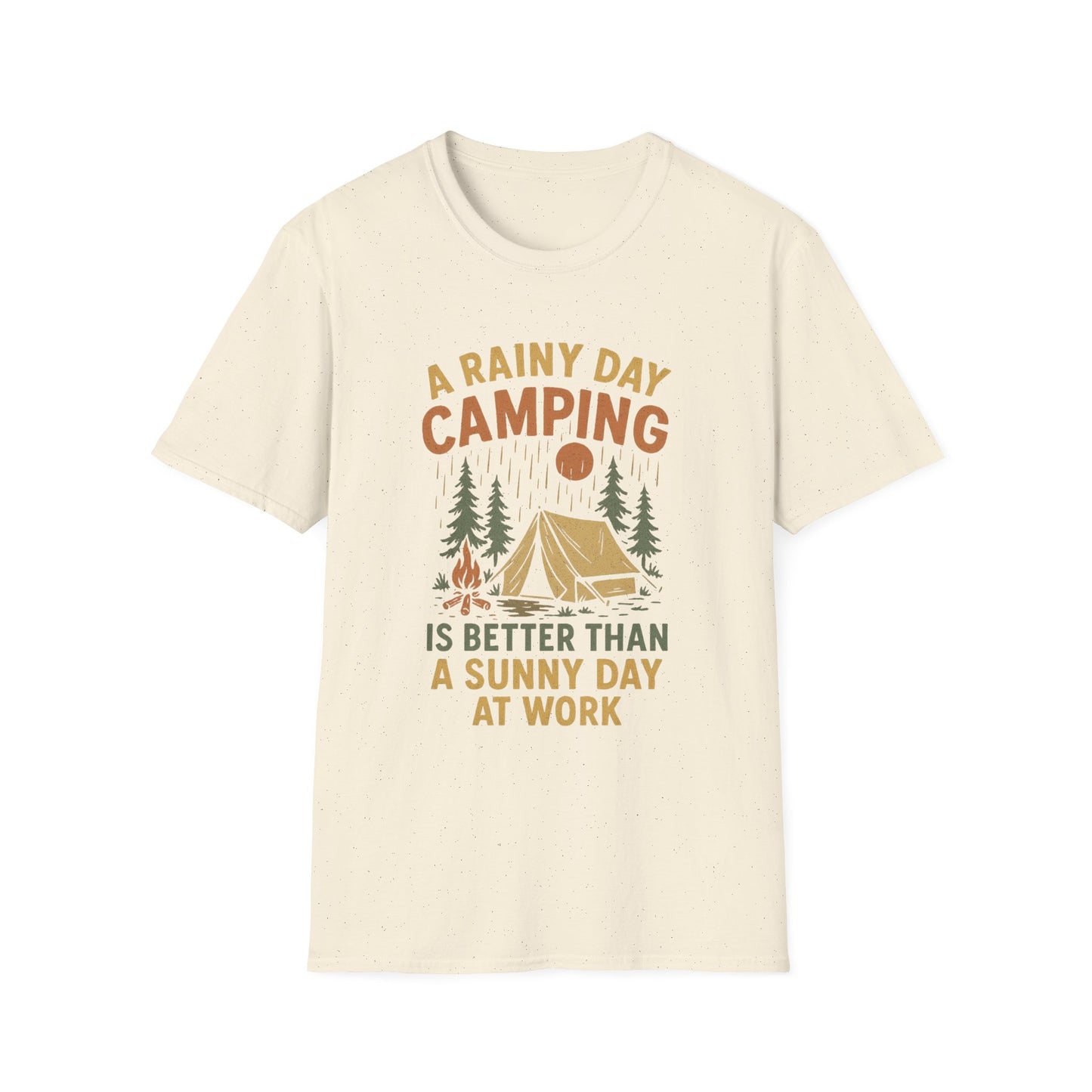 A Rainy Day Camping Is Better Than a Sunny Day At Work | T-Shirt