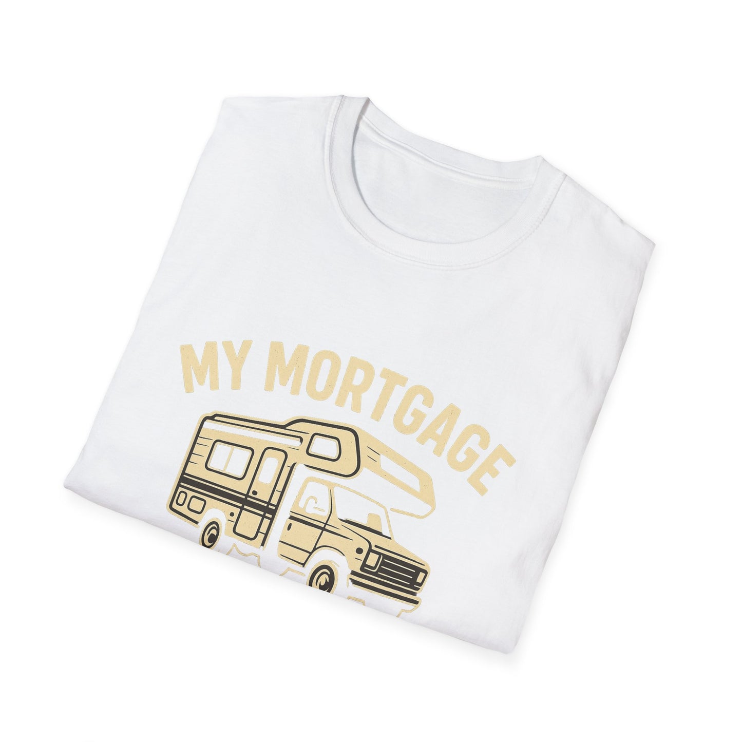 My Mortgage Has Tires | T-Shirt