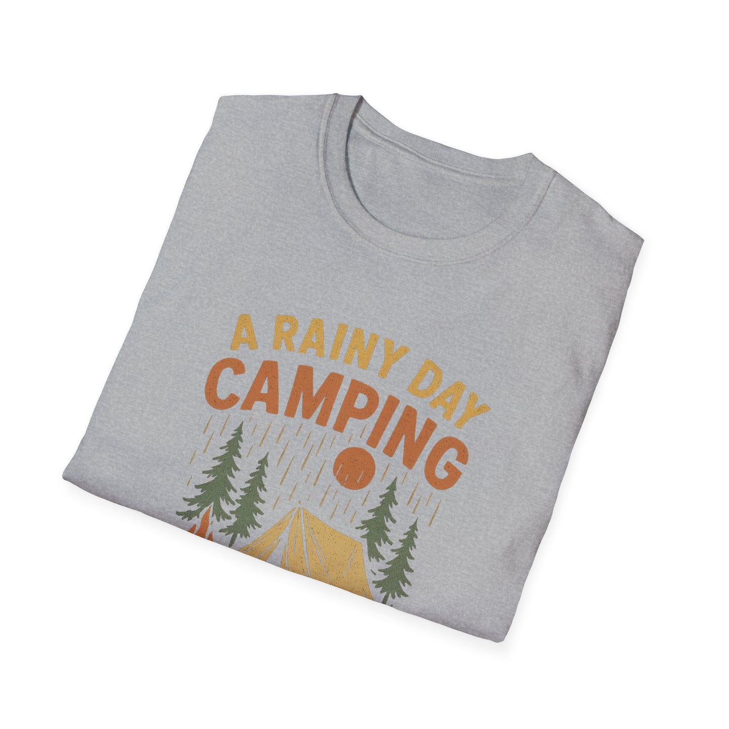 A Rainy Day Camping Is Better Than a Sunny Day At Work | T-Shirt
