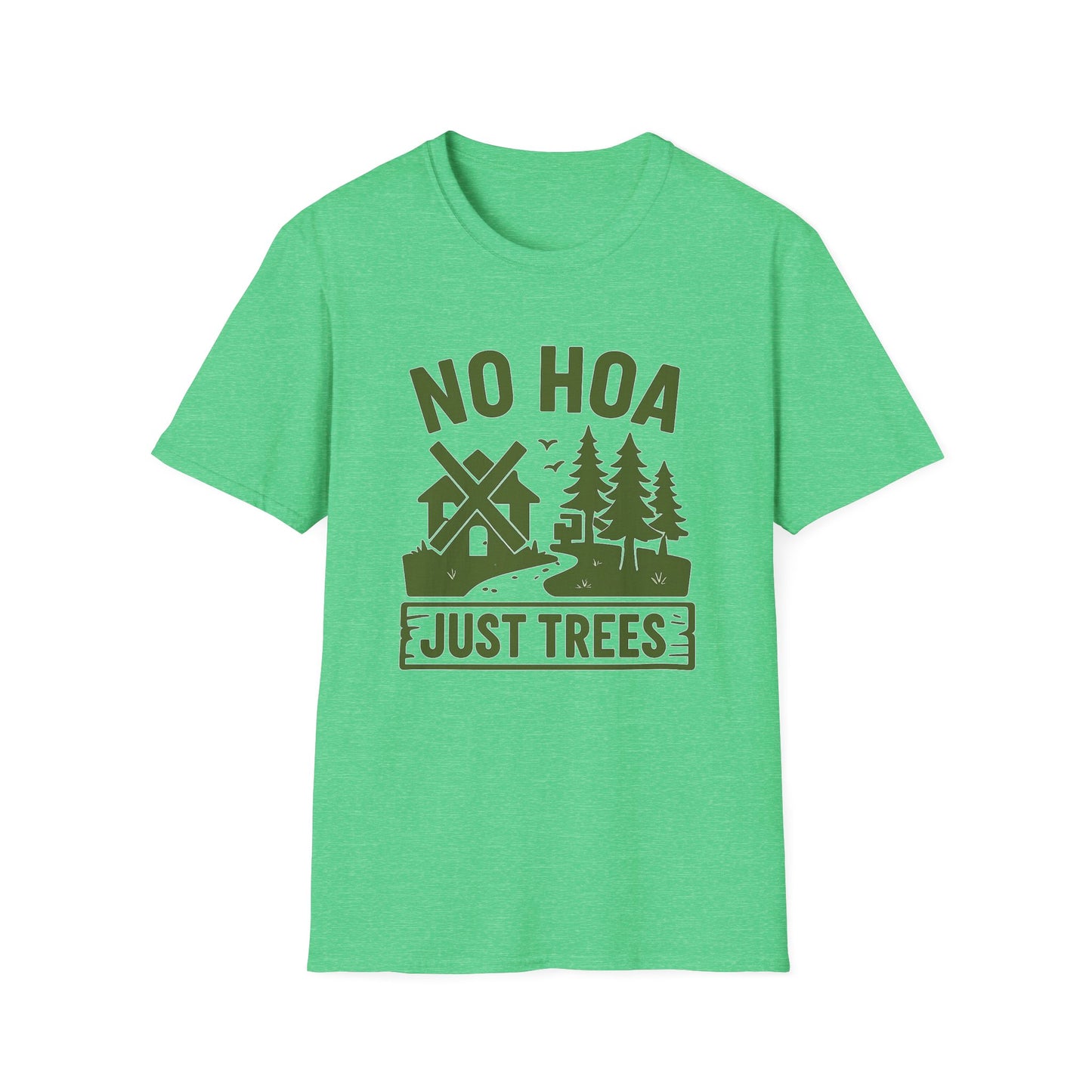 No HOA Just Trees | T-Shirt