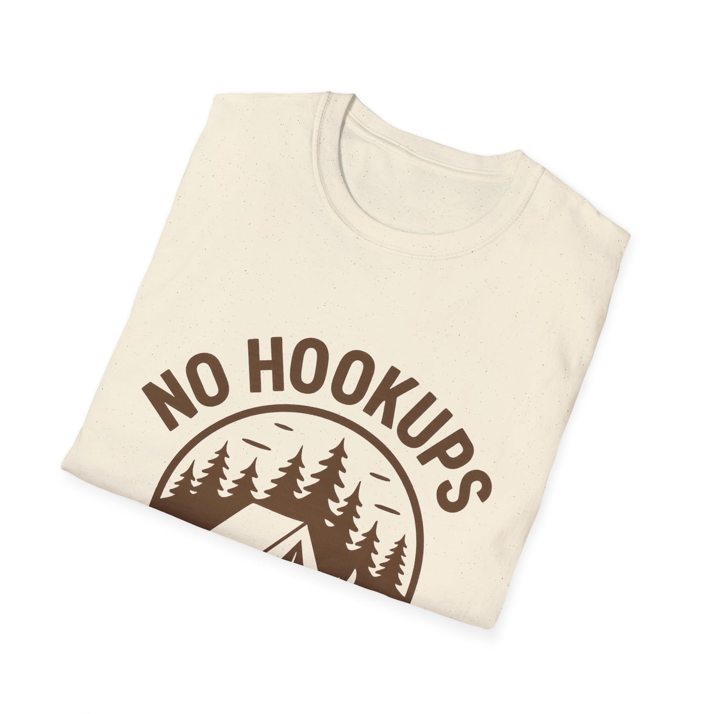 No Hookups Needed | T-Shirt