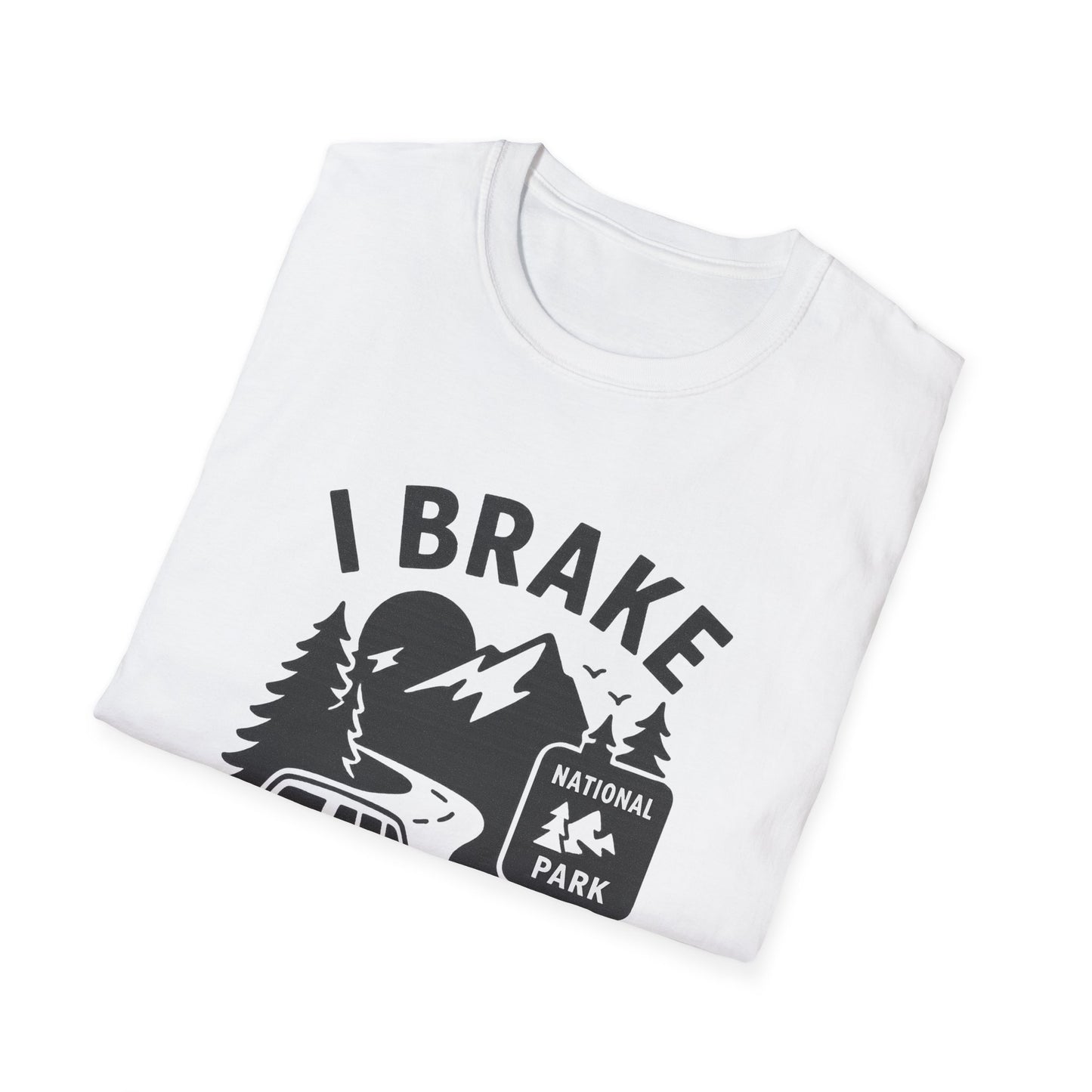 I Brake for Brown Signs | T-Shirt