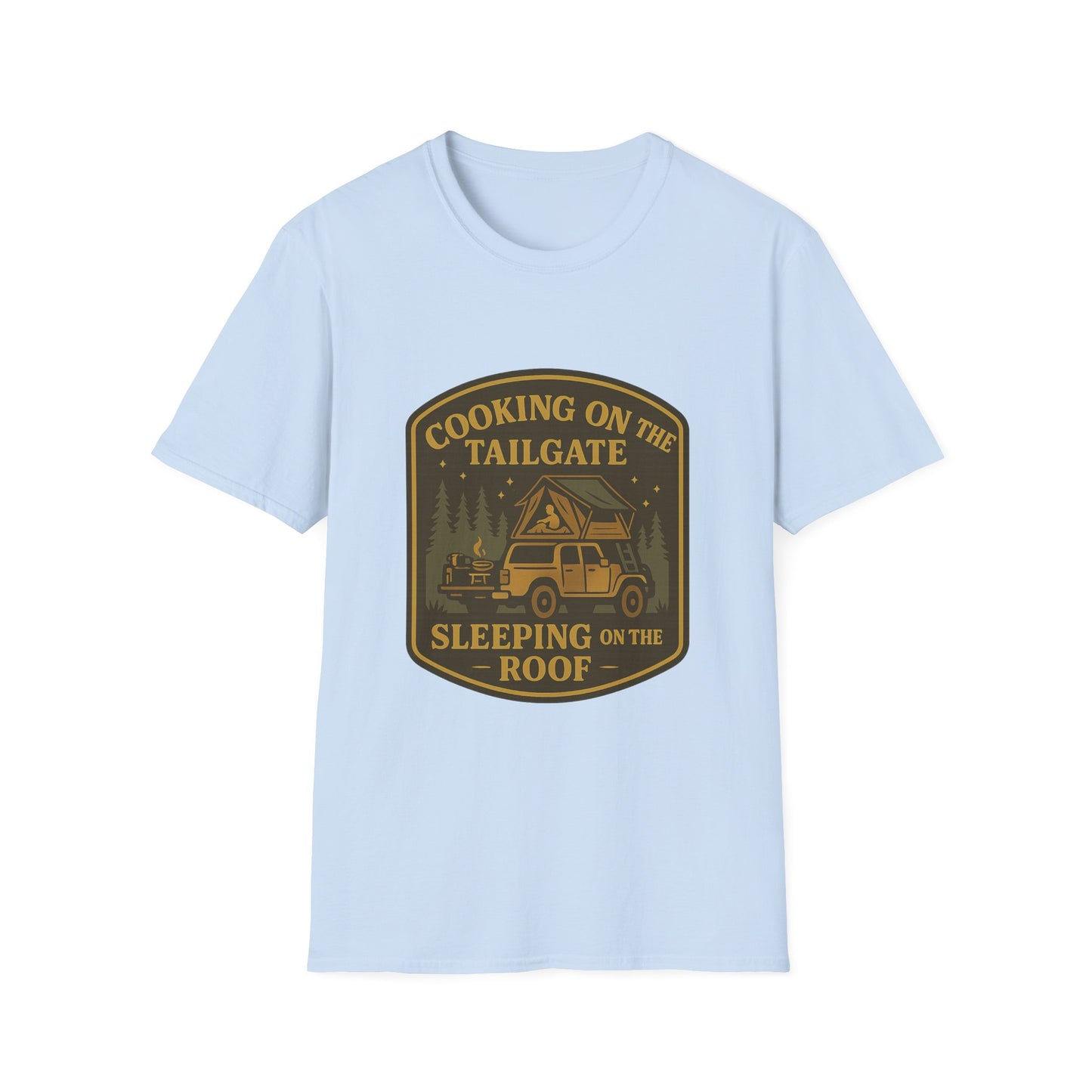 Cooking on the Tailgate Sleeping on the Roof | T-Shirt