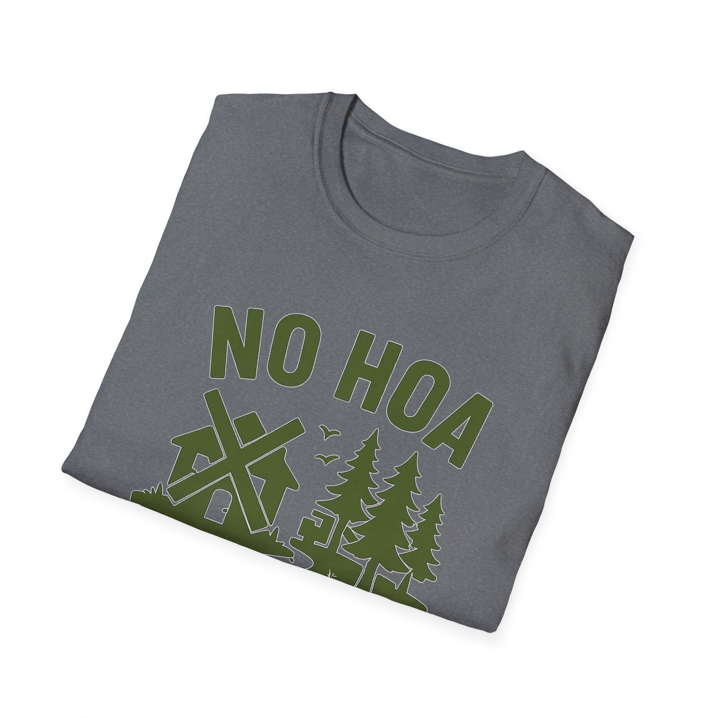 No HOA Just Trees | T-Shirt