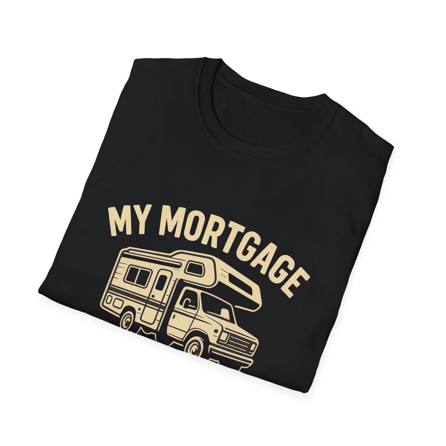 My Mortgage Has Tires | T-Shirt