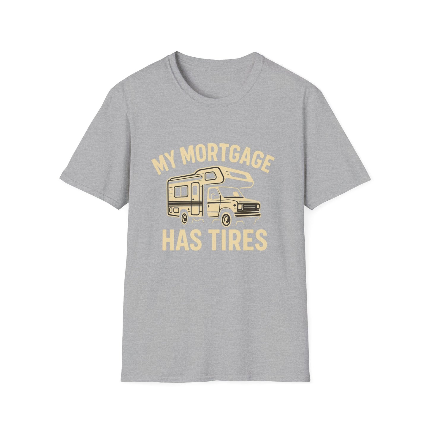 My Mortgage Has Tires | T-Shirt