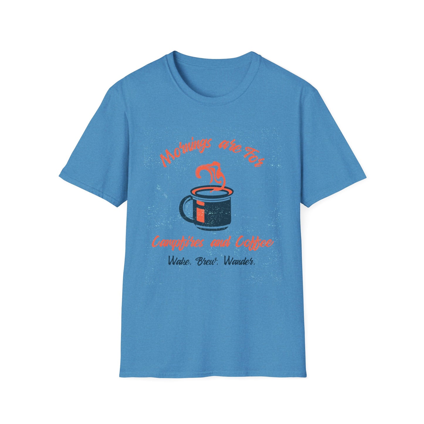 Mornings Are for Campfires and Coffee | T-Shirt