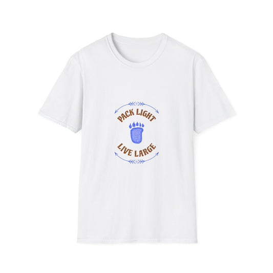 Pack Light, Live Large | Adventure-Inspired Camping T-Shirt for Backcountry Explorers