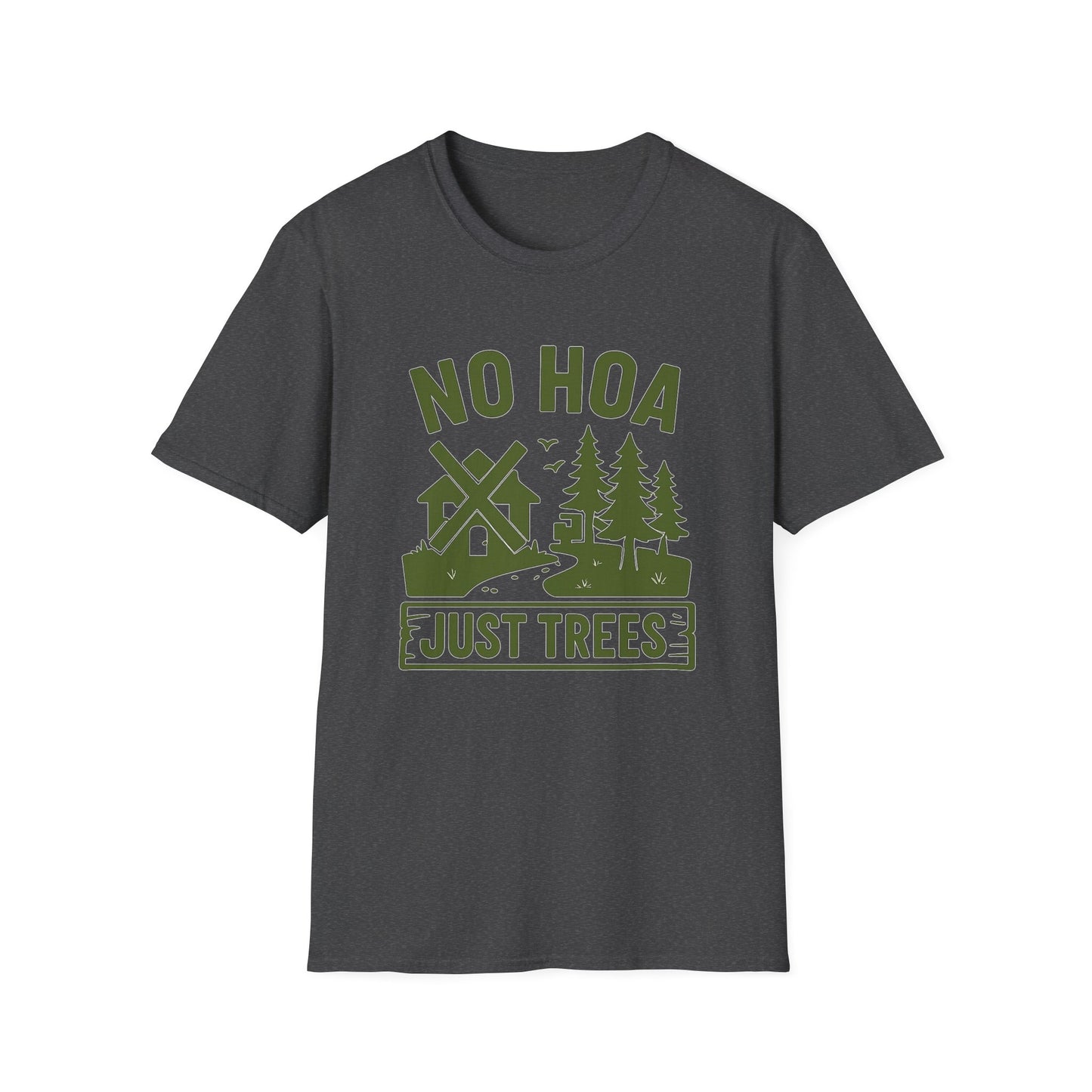 No HOA Just Trees | T-Shirt