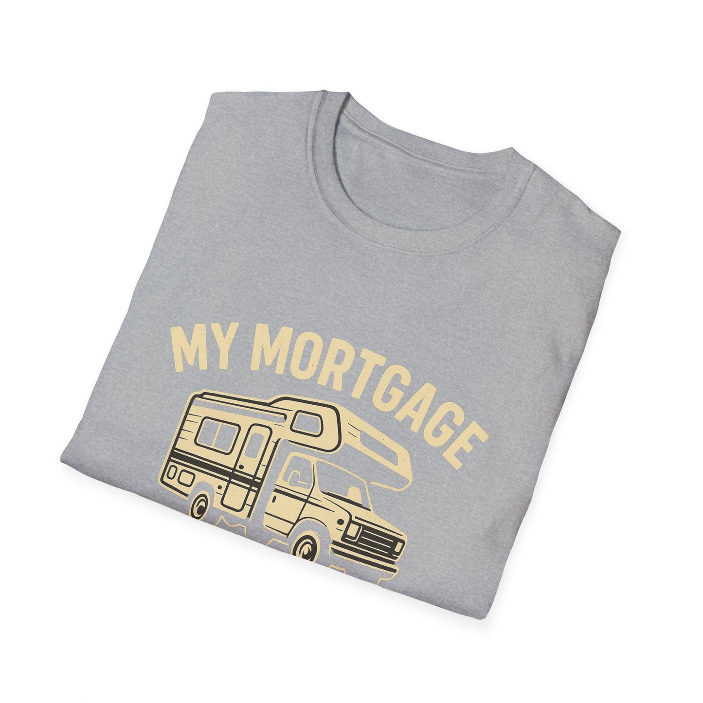 My Mortgage Has Tires | T-Shirt