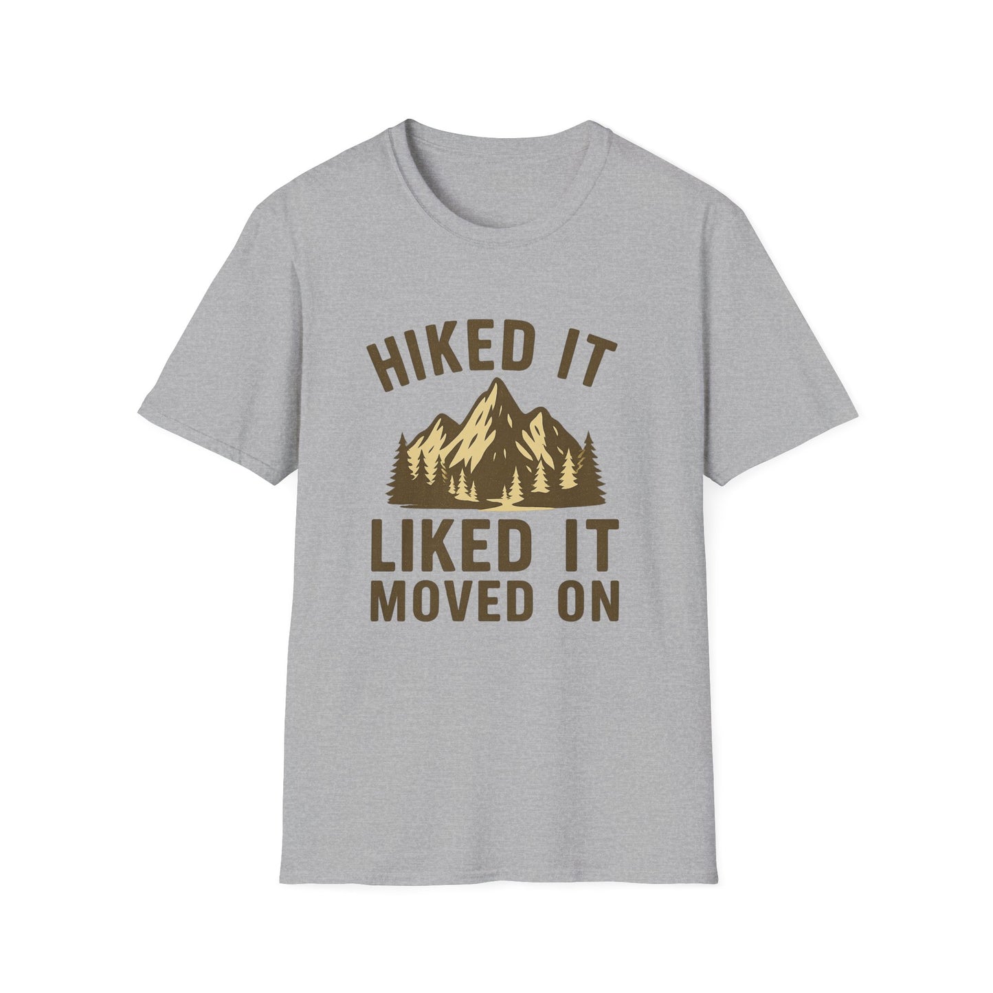Hiked It, Liked It, Moved On | T-Shirt