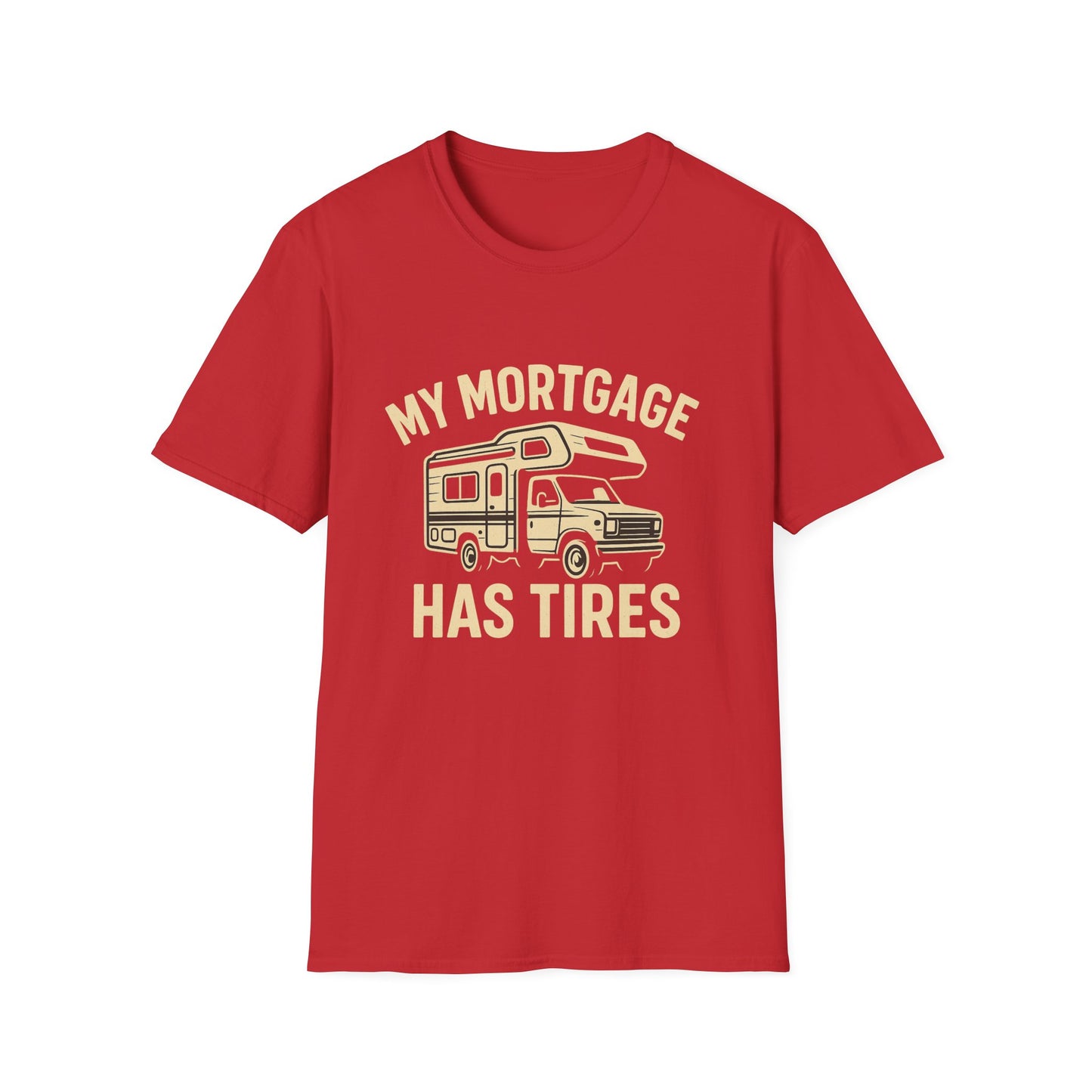 My Mortgage Has Tires | T-Shirt
