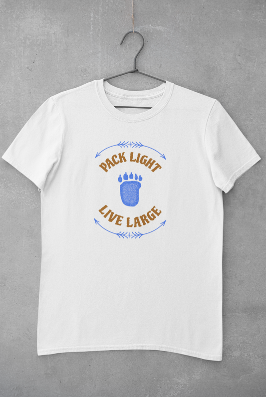 Pack Light, Live Large | Adventure-Inspired Camping T-Shirt for Backcountry Explorers